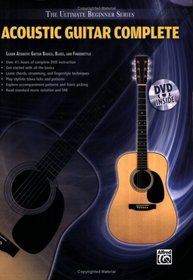 Ultimate Beginner Series: Acoustic Guitar Complete (Book & DVD (Hard Case)) (The Ultimate Beginner Series)