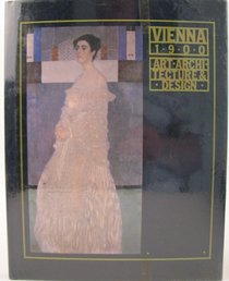 Vienna, 1900: Art, Architecture, Design