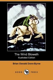 The Wind Bloweth (Illustrated Edition) (Dodo Press)