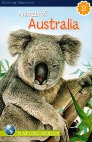 Animals of Australia (Reading Discovery Level 2)