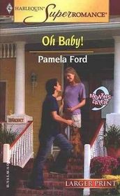 Oh Baby! (9 Months Later) (Harlequin Superromance, No 1247) (Larger Print)