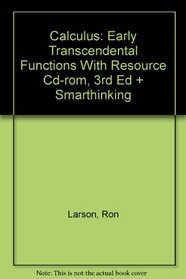 Calculus: Early Transcendental Functions With Resource Cd-rom, 3rd Ed + Smarthinking