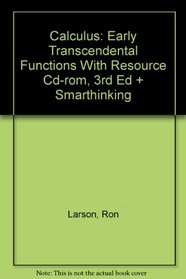 Calculus: Early Transcendental Functions With Resource Cd-rom, 3rd Ed + Smarthinking