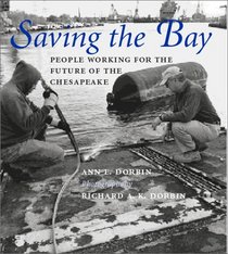 Saving the Bay: People Working for the Future of the Chesapeake