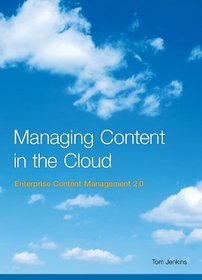 Managing Content in the Cloud - Enterprise Content Management 2.0