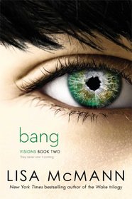 Bang (Visions, Bk 2)