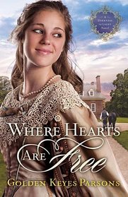 Where Hearts Are Free (Darkness to Light, Bk 3)