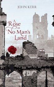Rose in No Man's Land