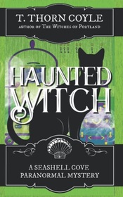 Haunted Witch (A Seashell Cove Paranormal Mystery)