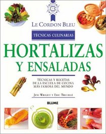 Hortalizas y ensaladas: Tcnicas y recetas de la escuela de cocina ms famosa del mundo (Le Cordon Bleu tcnicas culinarias)