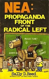 NEA: Propaganda Front of the Radical Left