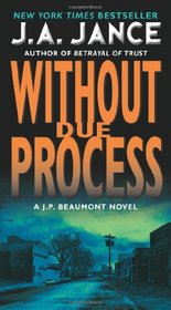 Without Due Process (J. P. Beaumont, Bk 10)