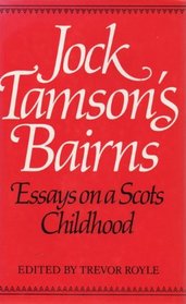 Jock Tamsong's Bairns: Essays on a Scots Childhood