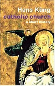 Catholic Church (A Short History)
