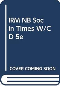 IRM NB Soc in Times W/CD 5e