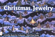 Christmas Jewelry (Schiffer Book for Collectors)