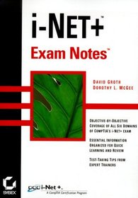 I-Net+ Exam Notes (Exam Notes)