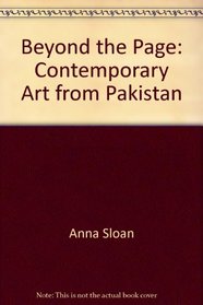 Beyond the Page: Contemporary Art from Pakistan
