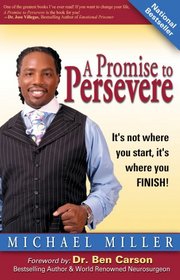 A Promise to Persevere: It's not where you start, it's where you finish!