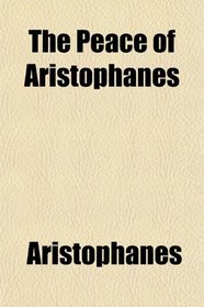 The Peace of Aristophanes