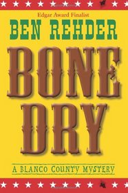 Bone Dry: Blanco County Mysteries