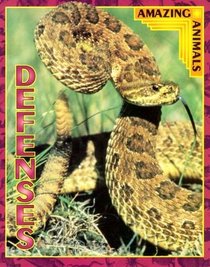 Defenses (Amazing Animals)