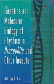 Genetics and Molecular Biology of Rhythms in Drosophila and Other Insects, Volume 48 (Advances in Genetics)