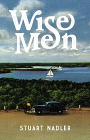 Wise Men: A Novel