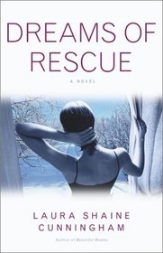 Dreams of Rescue : A Novel