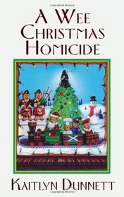 A Wee Christmas Homicide (Liss MacCrimmon, Bk 3)