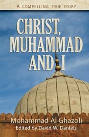 Christ, Muhammad and I