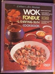 Wok Fondue & Chafing Dish CookBook