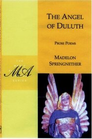 The Angel of Duluth (Marie Alexander Poetry Series)