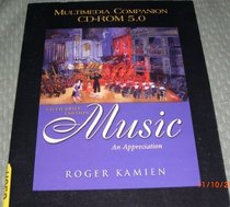 Multimedia Companion CD-ROM 5.0 t/a Music: An Appreciation, Brief Edition