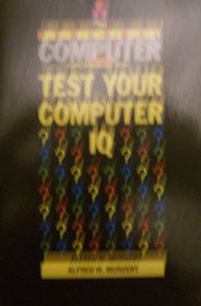 Test Your Computer I.Q. (Pan/Personal Computer News computer library)