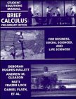 Brief Calculus: For Business, Social Sciences, and Life Sciences, Preliminary Edition, Student Solutions Manual