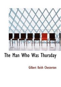 The Man Who Was Thursday (Large Print Edition)