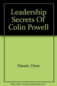 Leadership Secrets Of Colin Powell