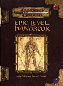 Epic Level Handbook (Dungeons  Dragons Supplement)
