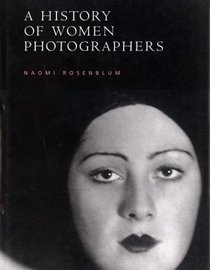 A History of Women Photographers