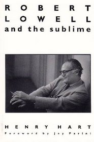 Robert Lowell and the Sublime