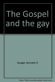 The Gospel and the Gay