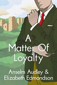A Matter of Loyalty (Very English, Bk 3)