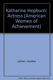 Katharine Hepburn (American Women of Achievement Series)