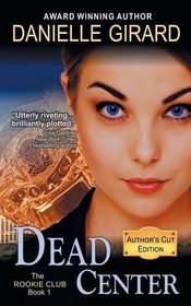 Dead Center (the Rookie Club, Book 1)