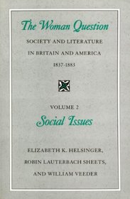 The Woman Question: Society and Literature in Britain and America, 1837-1883, Volume 3: Literary Issues