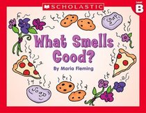 What Smells Good?
