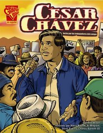 César Chávez: Un genio norteamericano (Biografias Graficas series) (Spanish Edition)