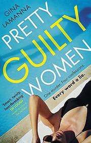 Pretty Guilty Women