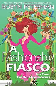 A Fashionable Fiasco: Book Twelve, The Hot Damned Series